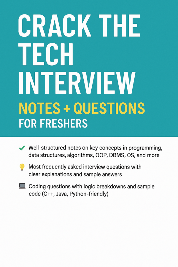 Crack the Tech Interview: Notes + Questions for Freshers